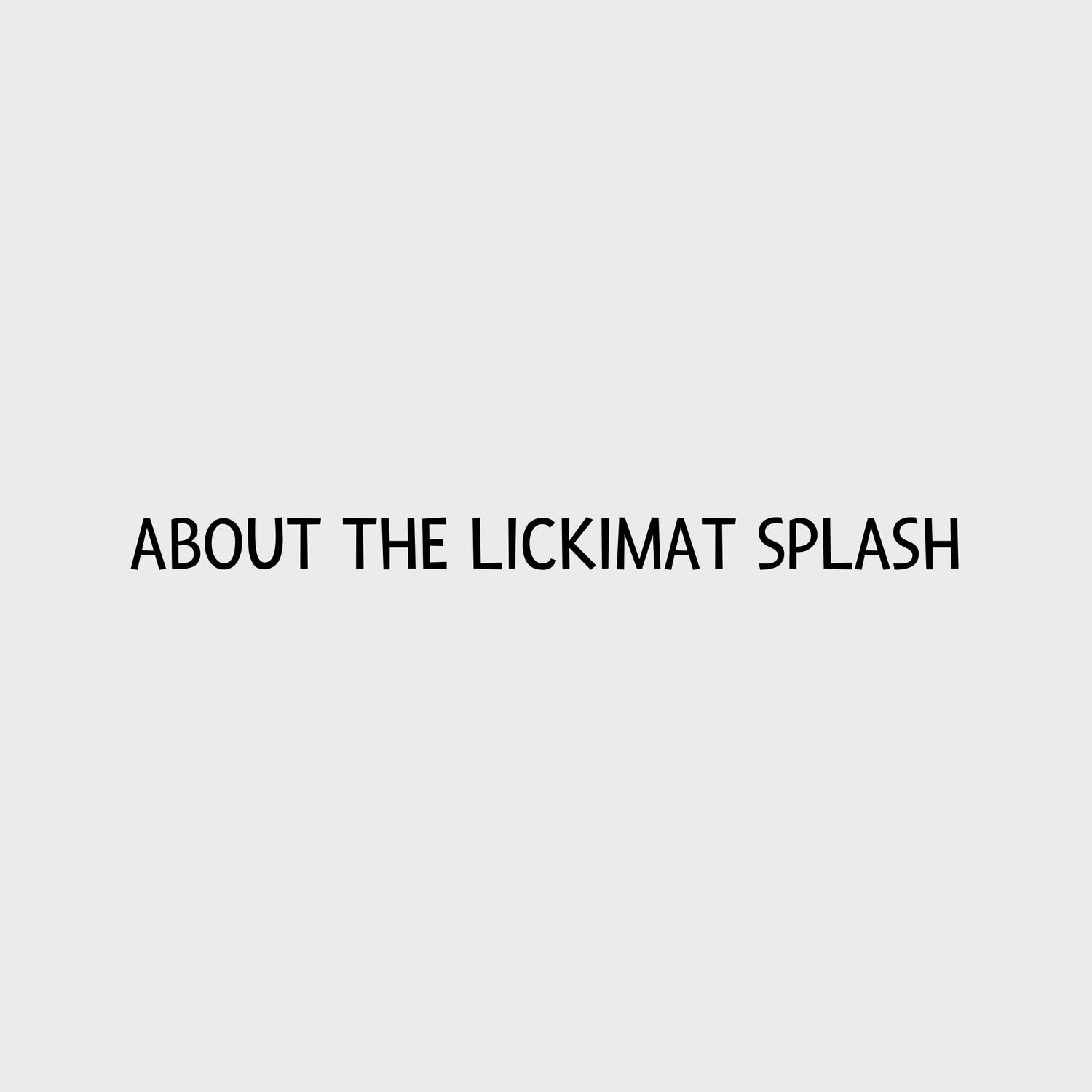 Video - LickiMat Splash