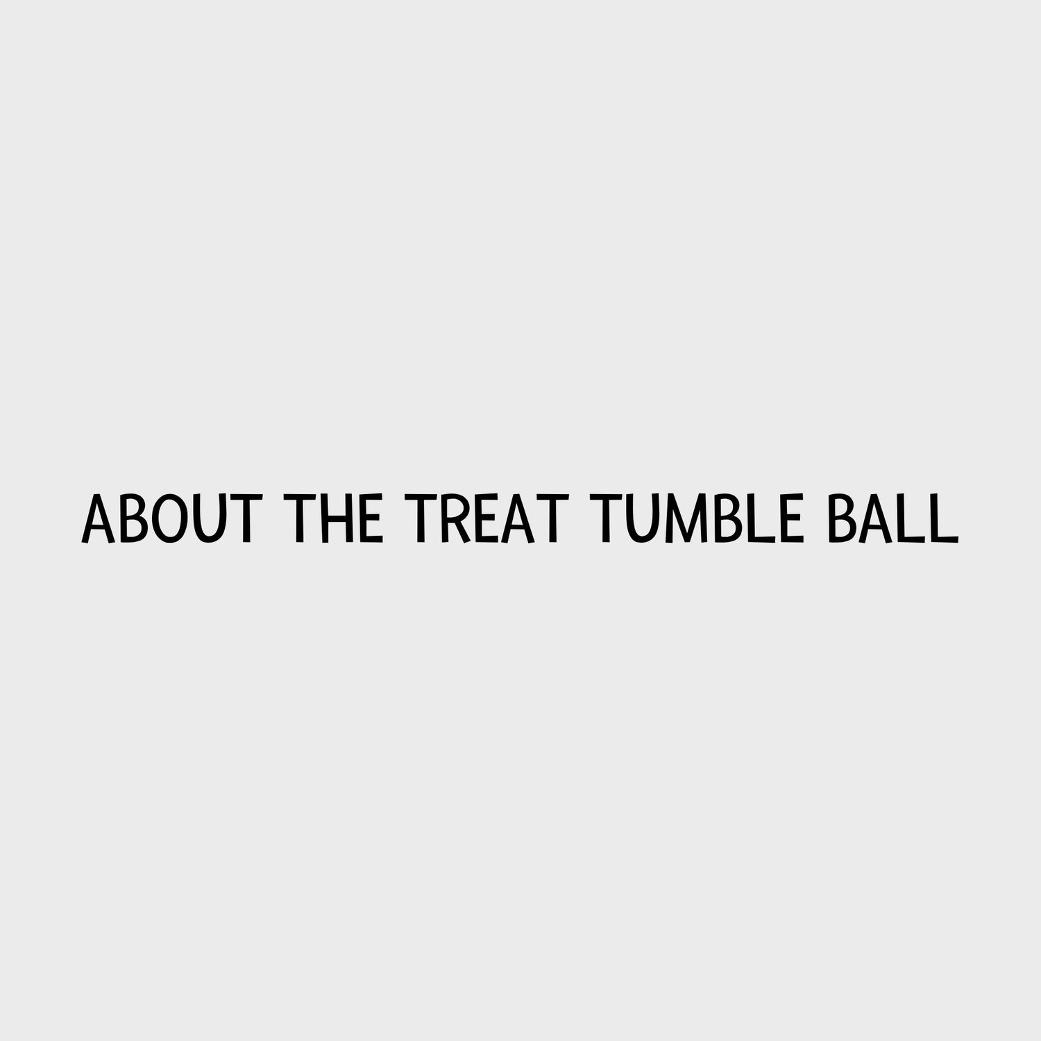 Video - About the Nina Ottosson Treat Tumble Ball