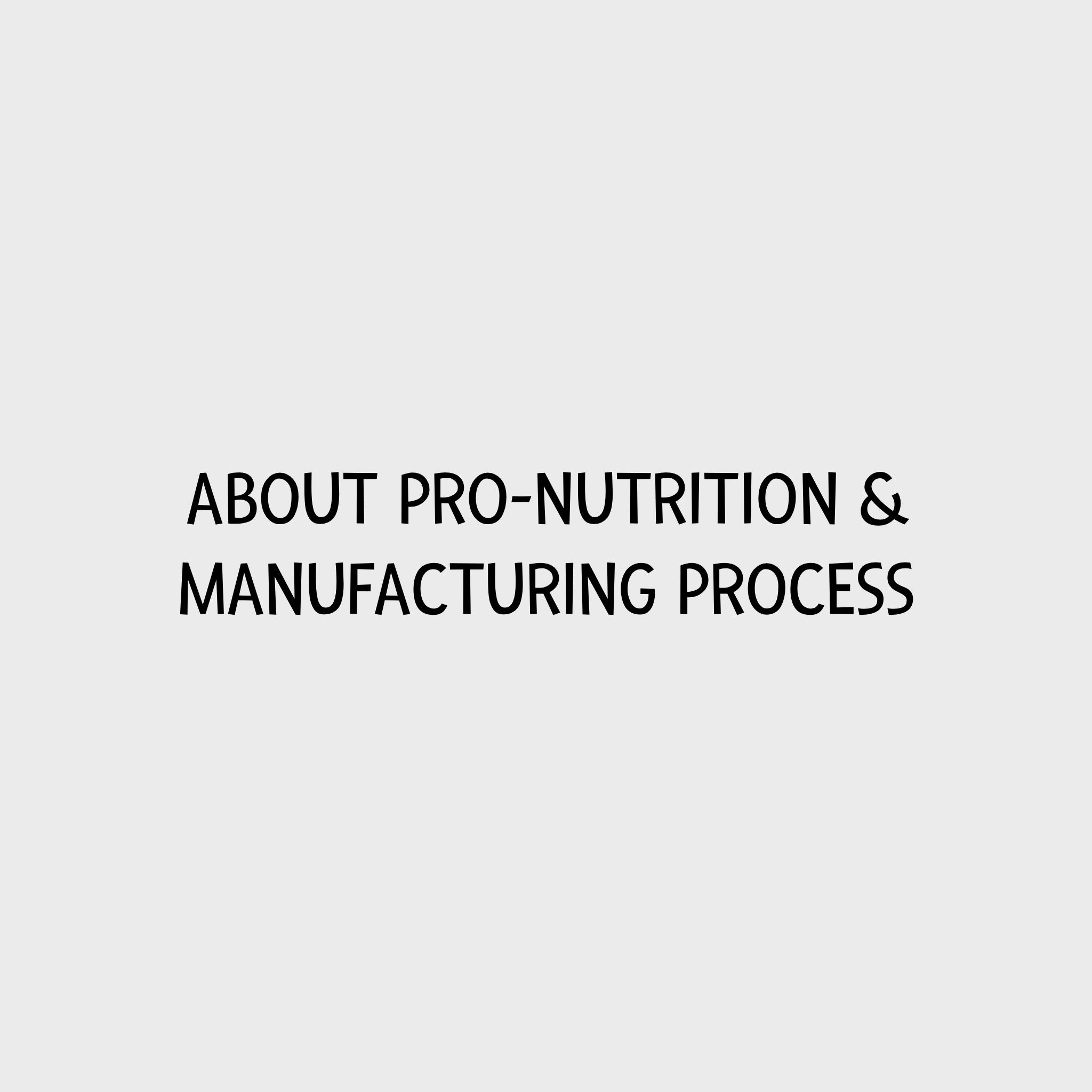 Video - About Pro-Nutrition - Manufacture process